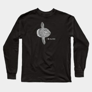 Common Mola or Ocean Sunfish - I'm Alive! - ocean lover's design Long Sleeve T-Shirt